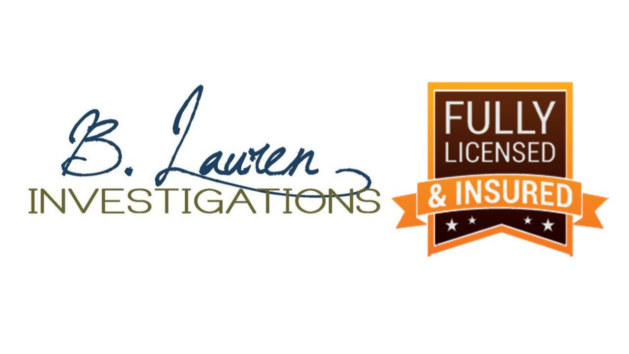 Are you licensed and insured? | B. Lauren Investigations